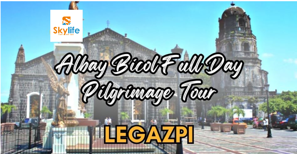 ALBAY BICOL FULL DAY PILGRIMAGE TOUR